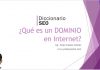 ¿Qué es un DOMINIO en Internet? Que es un Dominio en Internet