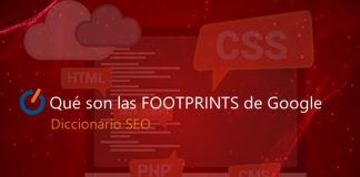Qué son las FOOTPRINTS de Google Qué son las FOOTPRINTS de Google