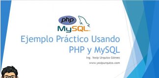 Ejemplo Práctico Usando PHP y MySQL Ejemplo Practico Usando PHP y MySQL