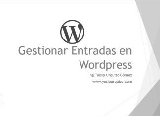 Gestionar Entradas en WordPress Gestionar Entradas en Wordpress