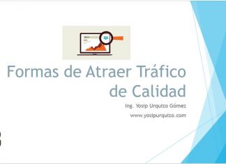 Formas de Atraer mas Tráfico de Calidad Formas de atraer mas trafico de calidad