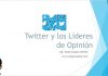 Twitter y los Líderes de Opinión Lideres de Opinion