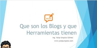 Que son los Blogs y que herramientas tienen Que son los Blogs y que herramientas tienen