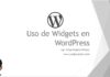 Uso de Widgets en WordPress Uso de Widgets en WordPress