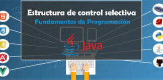 Estructura de Control Selectiva | Fundamentos de Programación estructura de control