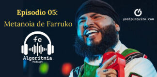 Ep 05: Metanoia de Farruko | Algoritmia de fe Podcast Ep 05: Metanoia de Farruko